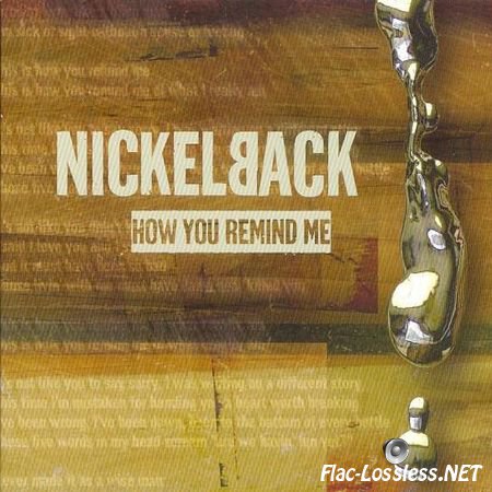 Nickelback - How You Remind Me (2001) FLAC (tracks + .cue)