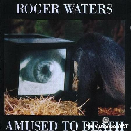 Roger Waters - Amused To Death (1992) FLAC (tracks + .cue)