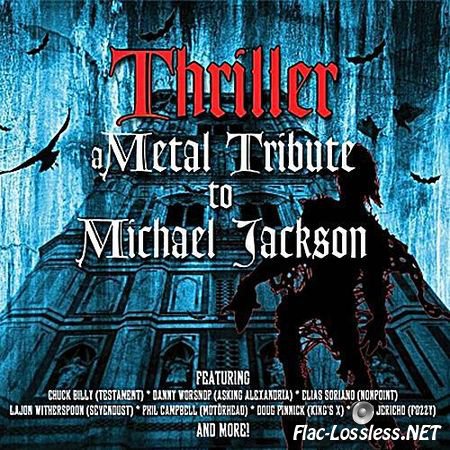 Michael Jackson & VA - Thriller: A Metal Tribute To Michael Jackson (2013) FLAC (image + .cue)