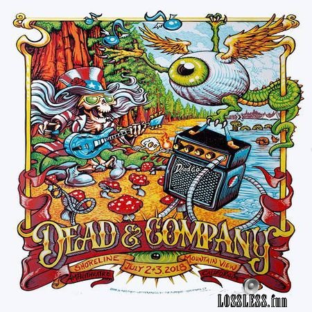 Dead and Company - 2018-07-03- Shoreline Amphitheater, Mountain View, CA (2018) (24bit Hi-Res) FLAC