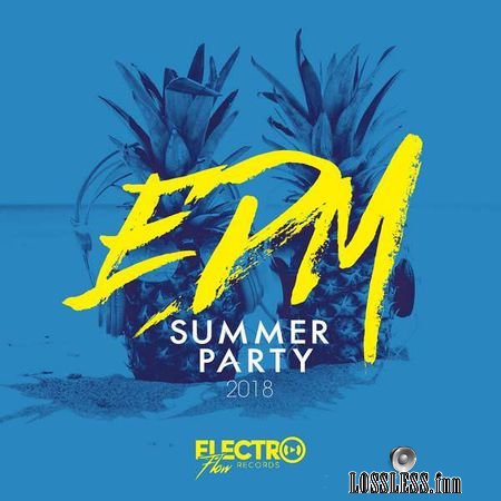 VA - EDM Summer Party 2018 (2018) FLAC