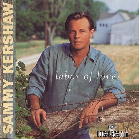 Sammy Kershaw - Labor Of Love (1997) FLAC (image + .cue)