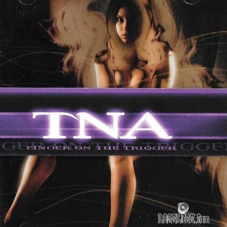 TNA - Finger on the Trigger (2011) FLAC (image + .cue)
