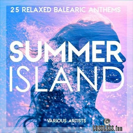 VA - Summer Island (25 Relaxed Balearic Anthems) (2018) FLAC (tracks)