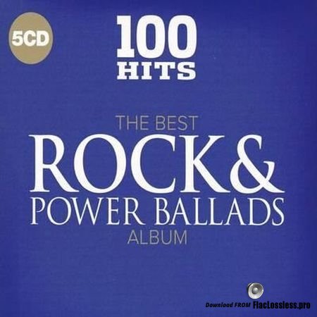 VA - 100 Hits: The Best Rock and Power Ballads Album (2017) FLAC (tracks + cue)