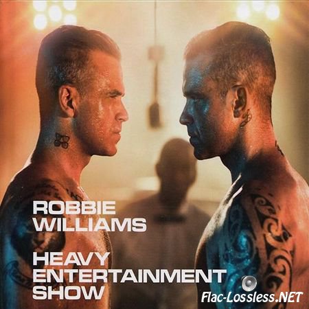 Robbie Williams - Heavy Entertainment Show (2016) FLAC (image + .cue)