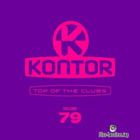 VA - Kontor Top Of The Clubs Vol. 79 (2018) (4CD) FLAC