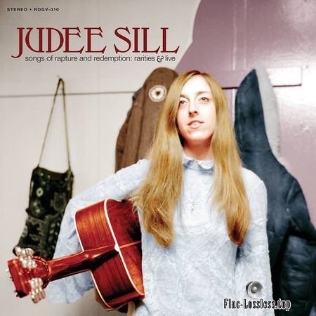 Judee Sill - Songs of Rapture and Redemption: Rarities and Live (2018) FLAC
