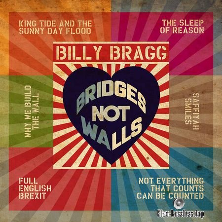 Billy Bragg - Bridges Not Walls (2017) (24bit Hi-Res) FLAC