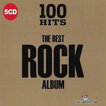 VA - 100 Hits: The Best Rock Album (2018) FLAC (tracks + .cue)