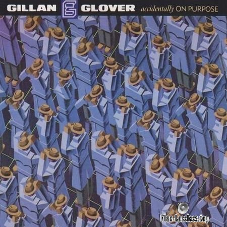 Gillan & Glover - Accidentally On Purpose (1988) FLAC (tracks + .cue)