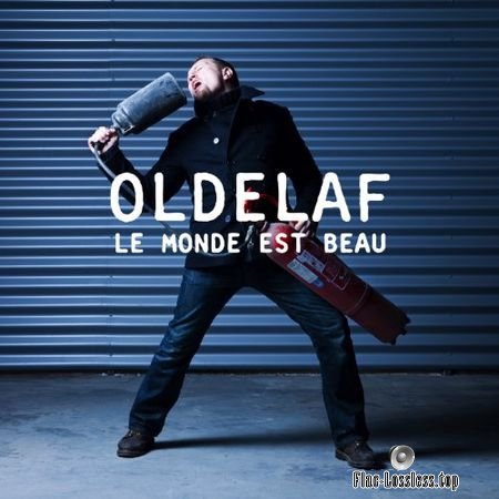 Oldelaf - Le monde est beau (2011) FLAC