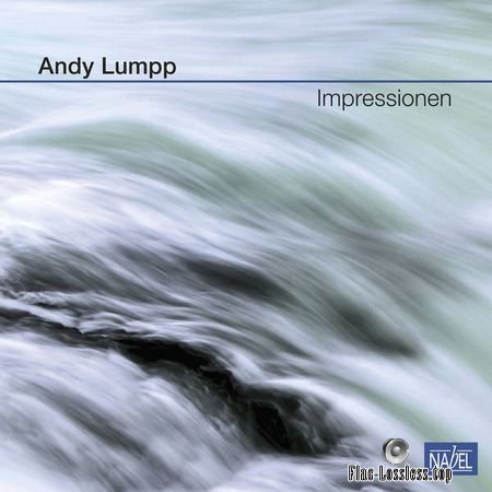 Andy Lumpp - Impressionen (2018) (24bit Hi-Res) FLAC