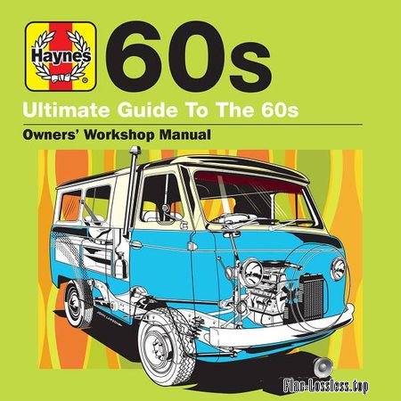 VA - Haynes Ultimate Guide to 60s (2018) (3CD) FLAC