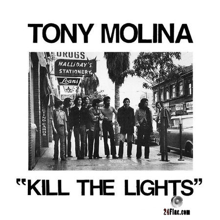 Tony Molina - Kill the Lights (2018) FLAC