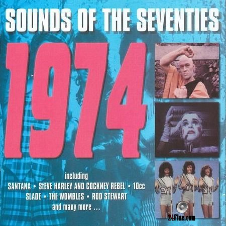 VA - Sounds Of The Seventies 1974 (1999) FLAC (tracks + .cue)