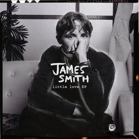 James Smith - Little Love EP (2018) FLAC