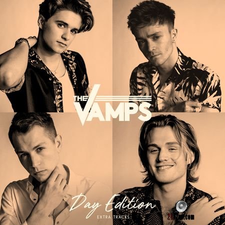 The Vamps - Night & Day [DAY EXTRA TRACKS] (2018) FLAC