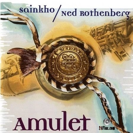 Ned Rothenberg & Sainkho Namchylak - Amulet (1996) FLAC (tracks + .cue)