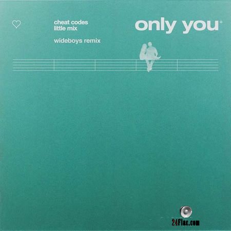 Little Mix - Only You (Wideboys Remix) (2018) [Single] FLAC