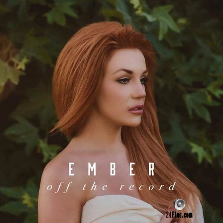 Ember - Off the Record (2018) FLAC