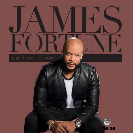 James Fortune - The Collection (2018) FLAC