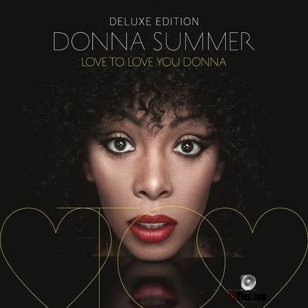 Donna Summer - Love To Love You Donna (2013) FLAC (tracks + .cue)