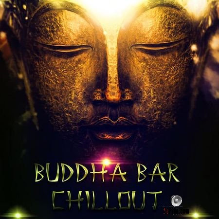 Buddha Bar - Chillout (2018) FLAC