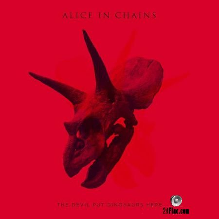 Alice In Chains - The Devil Put Dinosaurs Here (2013, 2018) (24bit Hi-Res) FLAC