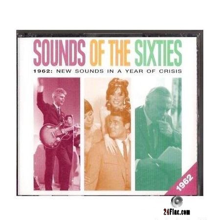 VA - Sounds Of The Sixties 1962: New Sounds In A Year Of Crisis (Readers Digest) (1998) FLAC (image + .cue)