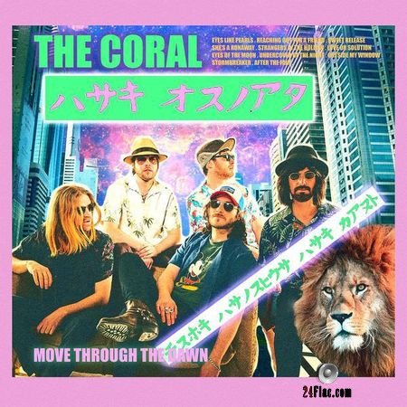 The Coral - Move Through The Dawn (2018) (24bit Hi-Res) FLAC