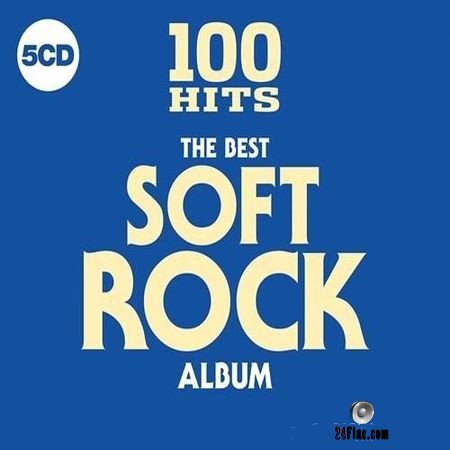 VA - 100 Hits The Best Soft Rock Album (2018) FLAC (tracks + .cue)