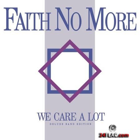 Faith No More - We Care A Lot (2016) (24bit Hi-Res, Deluxe Band Edition, Remastered) FLAC