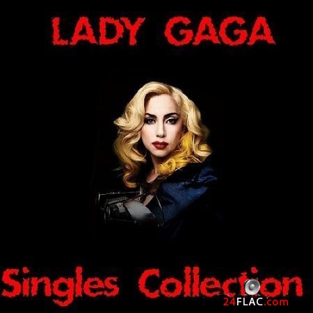 Lady Gaga - Singles Collection (2017) 2CD FLAC (tracks + .cue)