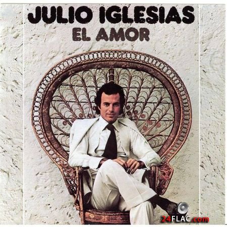 Julio Iglesias - El Amor (1995, 2015) (24bit Hi-Res) FLAC