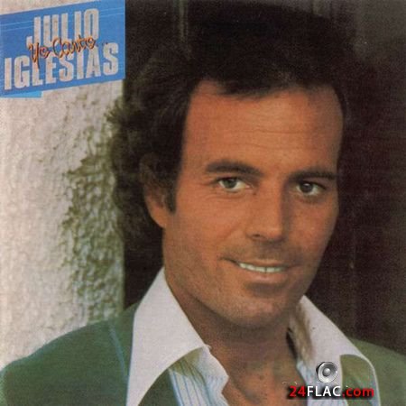 Julio Iglesias - Yo Canto (1969, 2015) (24bit Hi-Res) FLAC