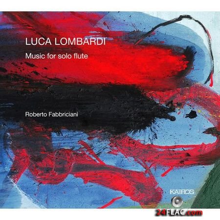 Roberto Fabbriciani - Lombardi: Music for Solo Flute (2018) (24bit Hi-Res) FLAC