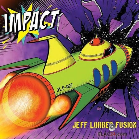 Jeff Lorber Fusion - Impact (2018) FLAC
