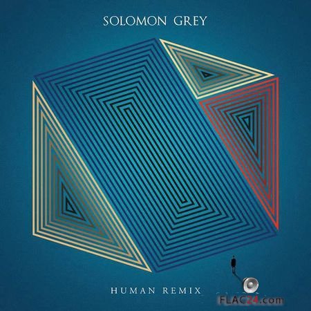 Solomon Grey - Human Remix (2018) (24bit Hi-Res) FLAC