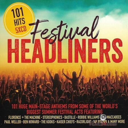 VA - 101 Hits: Festival The Headliners (2018) (5CD) FLAC