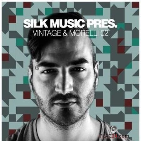 VA - Silk Music Pres. Vintage & Morelli 02 (2018) FLAC (tracks)