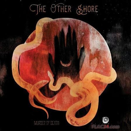 Murder By Death - The Other Shore (2018) FLAC