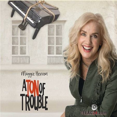 Maggie Herron - A Ton of Trouble (2018) FLAC