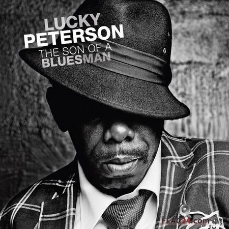 Lucky Peterson - The Son Of A Bluesman (2014) (24bit Hi-Res) FLAC (tracks)