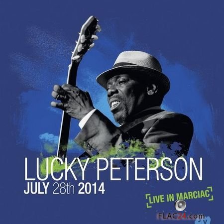 Lucky Peterson - July 28th 2014, Live In Marciac (2015) (24bit Hi-Res) FLAC (tracks)