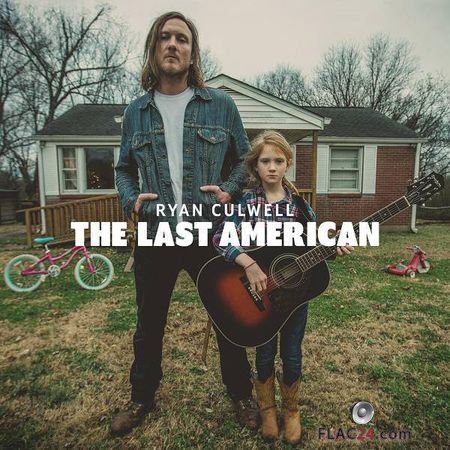 Ryan Culwell - The Last American (2018) FLAC