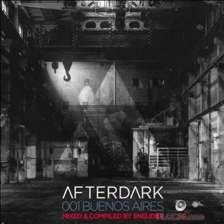 VA & Sneijder - Afterdark 001 (Buenos Aires) (2018) FLAC (tracks)