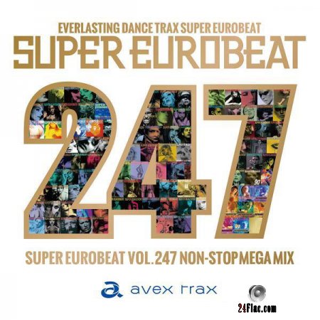 VA - Super Eurobeat Vol. 247 (Non-Stop Mega Mix) (2018) FLAC