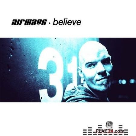 Airwave - Believe (2016) FLAC (tracks)