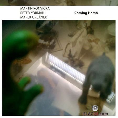 Martin Konvicka, Marek Urbanek and Peter Korman - Coming Homo (2017) (24bit Hi-Res) FLAC